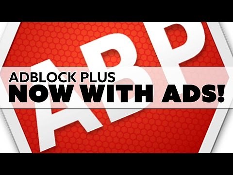 Adblock Plus: Now Serving You More Ads! - The Know Tech News