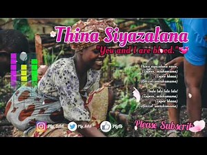 Gwijo Mtaka mama/ Thina siyazalana (Gwijo instru) - P La (The Gwijo King)