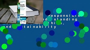 Full Version  Responsible Management: Understanding Human Nature, Ethics, and Sustainability