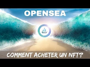 COMMENT ACHETER UN NFT SUR OPENSEA?