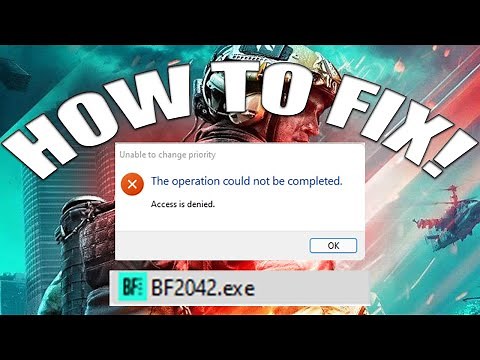 How To Fix High Priority "Access Denied" On Battlefield 2042