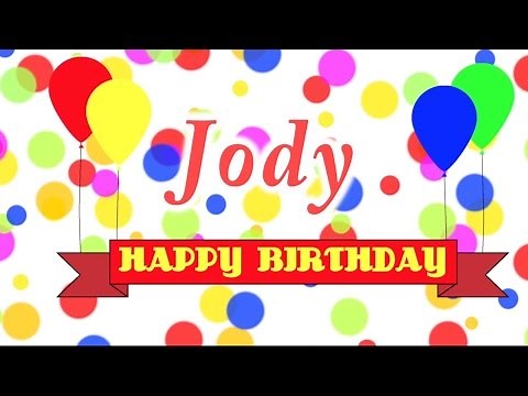 Happy Birthday Jody Song
