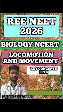 Locomotion and Movement| Biology Ncert|Ree neet 2026| Key Concepts Epi 4|