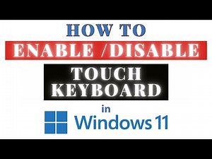 How To Enable Or Disable The Touch Keyboard (Onscreen Keyboard) In Windows 11