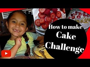 CAKE CHALLENGE!!! Easy Homemade cake