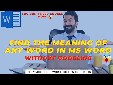 How to Find the Meaning of Any Word in MS Word Without Using a Browser I Word's built-in dictionary