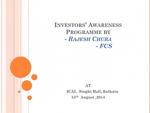 Investors’ Awareness Programme by - Rajesh Chura - FCS - SlideServe