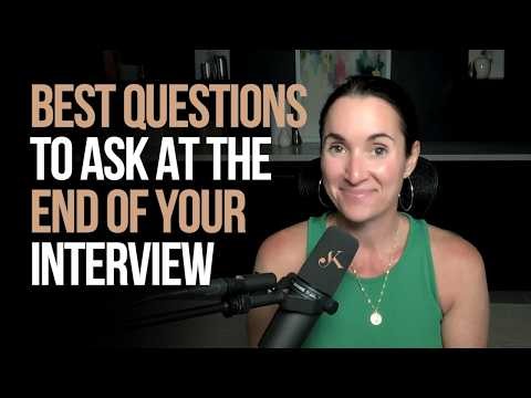 Best Questions to Ask at the End of Your Interview | Kathleen Jasper