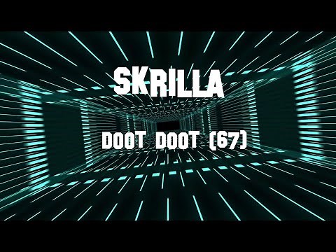 Skrilla - Doot Doot (67) - Clean - Lyrics