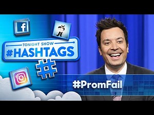 Hashtags: #PromFail | The Tonight Show Starring Jimmy Fallon