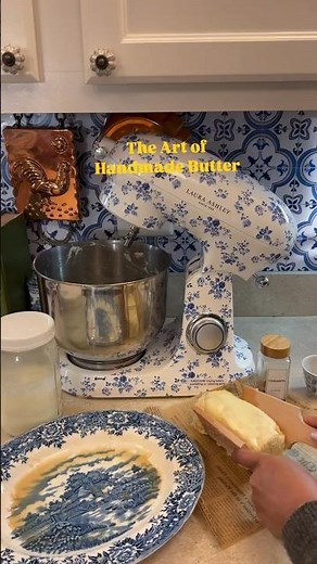 The Art of Homemade Butter with Laura Ashley Stand Mixer