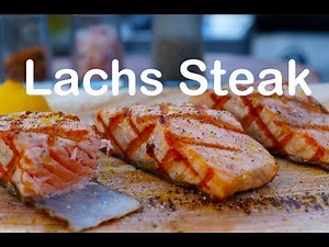 Lachs Steak vom Grill