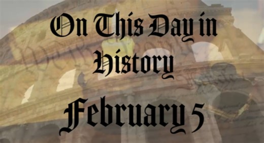 What happened on this day in history? February 5