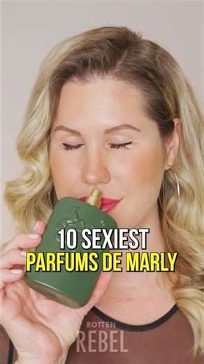 10 Sexiest Parfums de Marly Fragrances According to Fragrance Reviewer Sandra Solomon Fragrance!