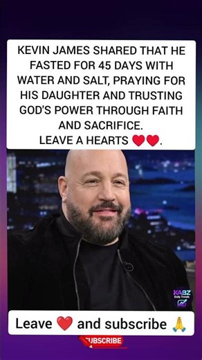 Kevin James' Shocking 45-Day Water & Salt Fast for His Daughter: Faith, Prayer & God's Power 🙏