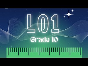Grade 10 lo 1 physics : an Introduction to Measurements and Units