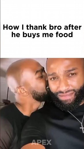 This is how I thank bro when he buys me food