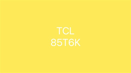 TCL85T6K