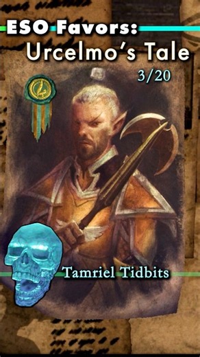 ESO Favors: 3/20 Urcelmo's Tale | Tamriel_Tidbits #eso