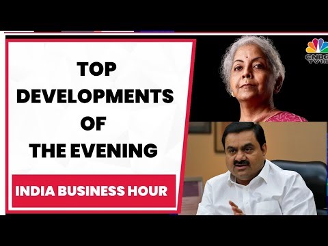 Business Updates: Top Developments Of The Evening | India Business Hour | WATCH | CNBC-TV18