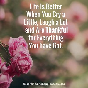 Life is Better When You cry a Little | Daily inspired Life