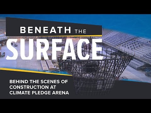 Behind the scenes of construction at Climate Pledge Arena