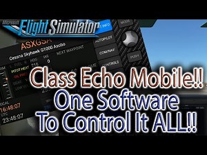 Class Echo Mobile for MSFS - One Software To Control It ALL!