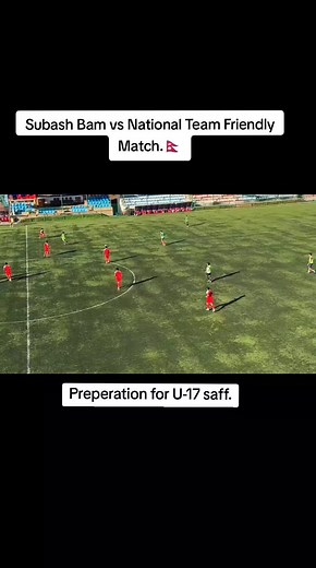 Subash Bam highlights vs National Team. U-17 national Team prerparing for the saff 2024. Lets hope for the best.. #sbam10 #football #fyp #workhard