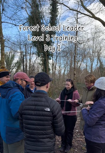 Spring Level 3 Forest School Leader Course Day 1 Highlights