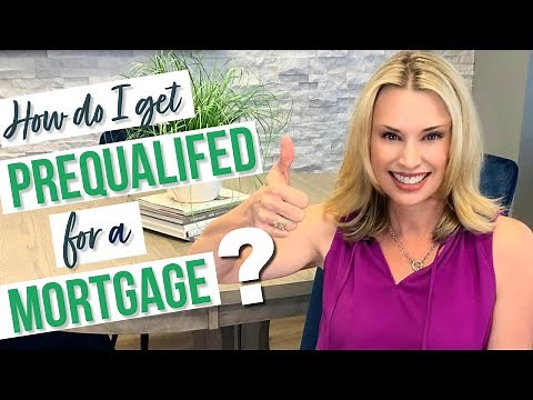 How Do I Get Prequalified for a Mortgage?