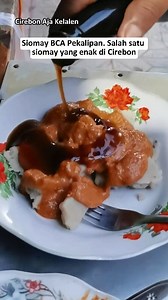 Siomay BCA Pekalipan . 📍 BCA Pekalipan, jalan Pekalipan 💸 2500/cs ⏰ 17.00-malam . #cirebon #kulinercirebon | Lestarini Mellinda