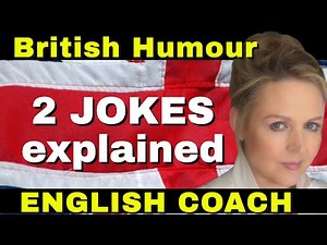 British Humour Explained with 2 Quick Jokes - British English Coach