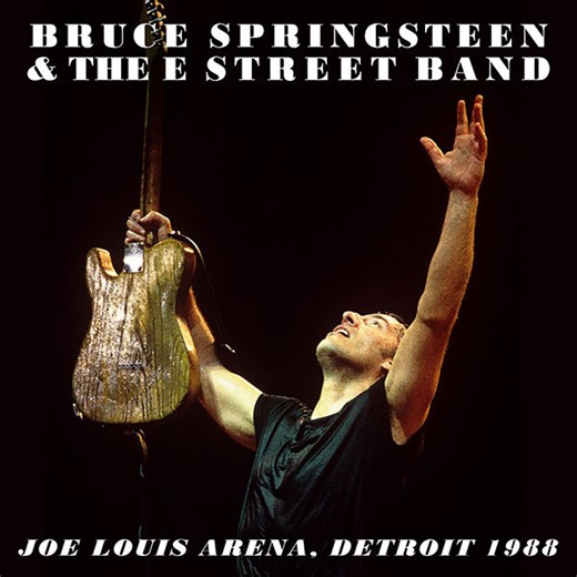Bruce Springsteen & The E-Street Band - Joe Louis Arena, Detroit 1988