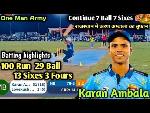 Karan Ambala batting 100 Run 13 Sixes semi Final Match Rajasthan highlights