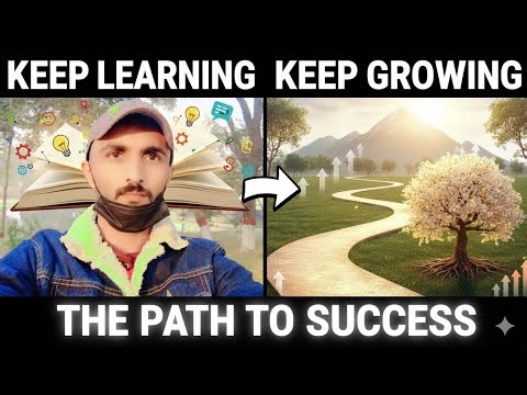 Keep Learning, Keep Growing: The Path to Success|