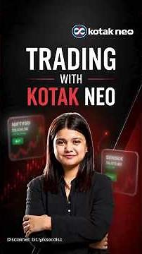 Trading with Kotak Neo - Your Daily Trading Companion