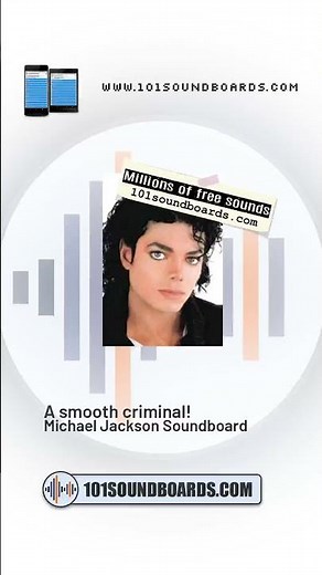 A smooth criminal! - 101soundboards