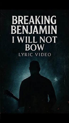 Breaking Benjamin - I Will Not Bow lyrics video #lyrics #rock #breakingbenjamin