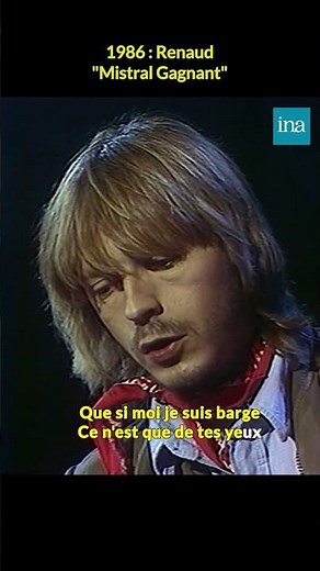 Renaud "Mistral Gagnant" 🌬️ | INA Chansons