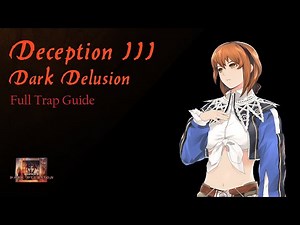 Deception III - All Created Traps