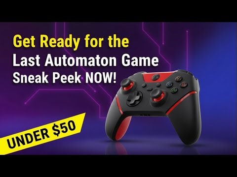 Get Ready for the Last Automaton Game Sneak Peek NOW!
