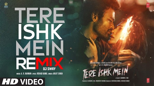 Tere Ishk Mein (Remix) | Dhanush, Kriti S | AR Rahman | Arijit Singh | DJ SWAY | T-Series