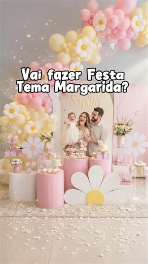 👉 VEM MONTAR UMA FESTA TEMA MARGARIDA LINDA E BARATA 🌼 #margaridas