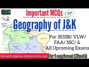 MCQ On Geography of J&K | For JKSSB/ VLW/ FAA/ SSC/ JKPSC /All Upcoming Exams |