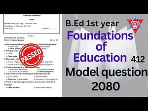 Foundation of Education model question for B.Ed 1st year.