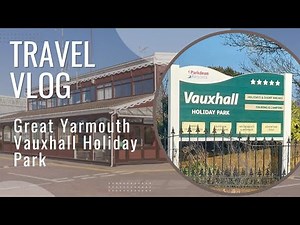 5* Vauxhall Holiday Park - Great Yarmouth Location Tour