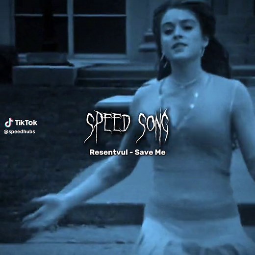 Resentvul - Save Me Speed Up Song