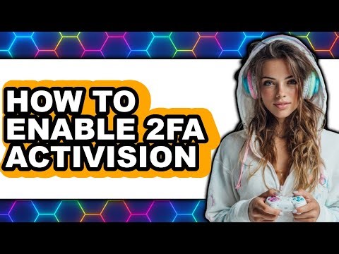 How to Enable 2fa Activision (updated)