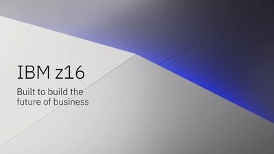 IBM z16: Built to build the future of business