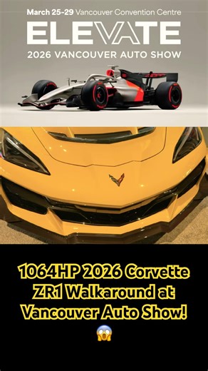 1064 horsepower 2026 Corvette ZR1 at the Vancouver Auto Show! #corvette #chevrolet #automobile #car